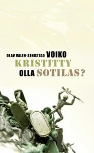 Voiko kristitty olla sotilas?