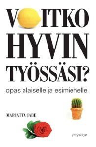 Voitko hyvin työssäsi?