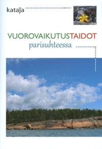 Vuorovaikutustaidot parisuhteessa