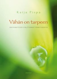 Vähän on tarpeen