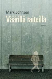 Väärillä raiteilla