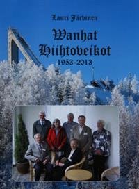 Wanhat Hiihtoveikot 1953-2013