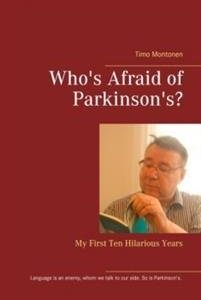 Who's Afraid of Parkinson's?