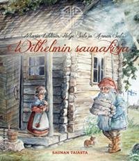 Wilhelmin saunakirja - saunan taiasta