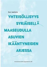 Yhteisöllisyys syrjäisellä maaseudulla asuvien ikääntyneiden arjessa