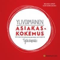 Ylivoimainen asiakaskokemus