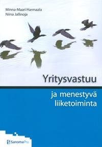 Yritysvastuu ja menestyvä liiketoiminta