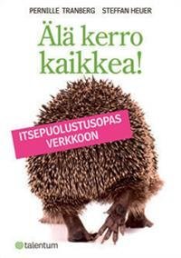 Älä kerro kaikkea!