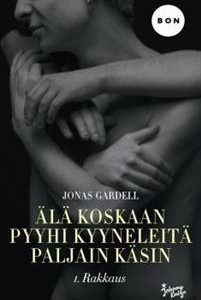 Älä koskaan pyyhi kyyneleitä paljain käsin